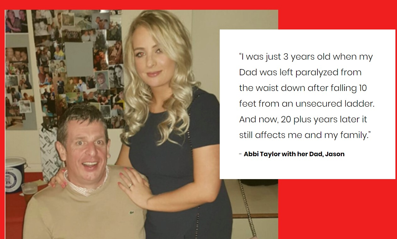 Abbi Taylor with her Dad, Jason, and a quote about his ladder fall paralysis, emphasizing ladder safety importance.